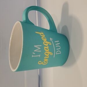 Francesca's "I'm Engaged Duh" mug.